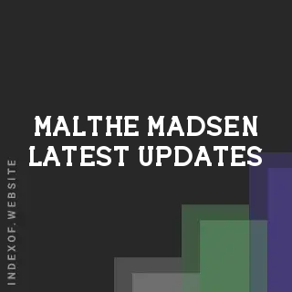 Malthe Madsen Latest Updates | Indexof