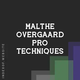 Malthe Overgaard Pro Techniques | Indexof