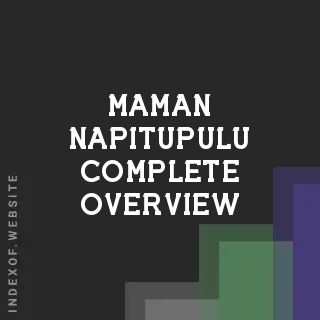 Maman Napitupulu Complete Overview | Indexof