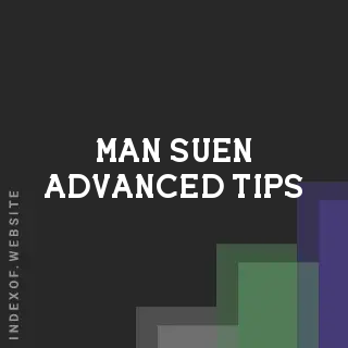 Man Suen Advanced Tips | Indexof