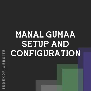 Manal Gumaa Setup and Configuration | Indexof