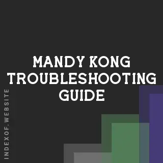 Mandy Kong Troubleshooting Guide | Indexof