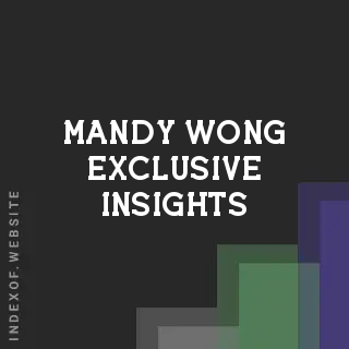 Mandy Wong Exclusive Insights | Indexof