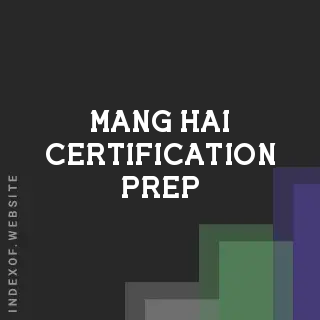 Mang Hai Certification Prep | Indexof