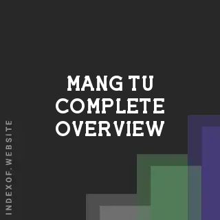 Mang Tu Complete Overview | Indexof