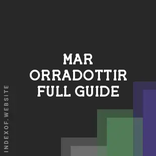 Mar Orradottir Full Guide | Indexof