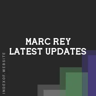 Marc Rey Latest Updates | Indexof