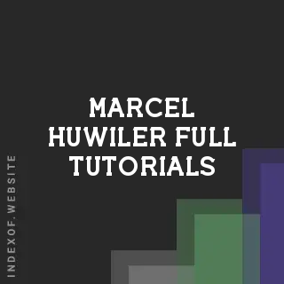 Marcel Huwiler Full Tutorials | Indexof