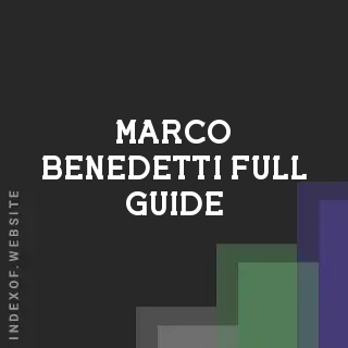Marco Benedetti Full Guide | Indexof