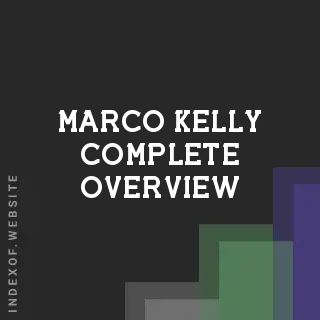 Marco Kelly Complete Overview | Indexof