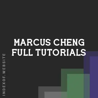 Marcus Cheng Full Tutorials | Indexof