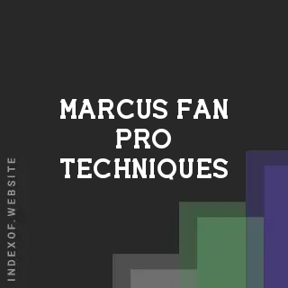 Marcus Fan Pro Techniques | Indexof