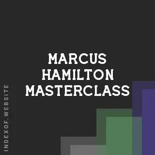Marcus Hamilton Masterclass | Indexof