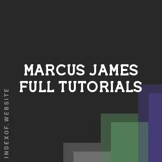 Marcus James Full Tutorials | Indexof