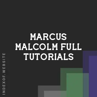 Marcus Malcolm Full Tutorials | Indexof