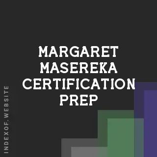 Margaret Masereka Certification Prep | Indexof