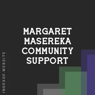 Margaret Masereka Community Support | Indexof