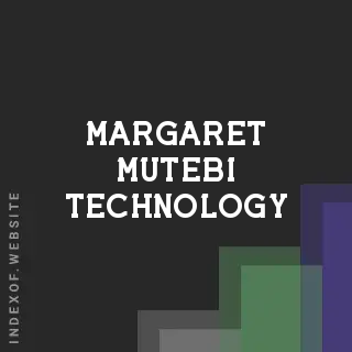 Margaret Mutebi Technology | Indexof