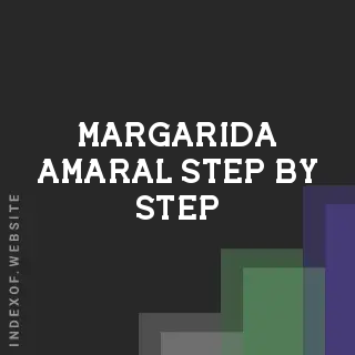 Margarida Amaral Step-by-Step | Indexof