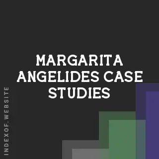 Margarita Angelides Case Studies | Indexof