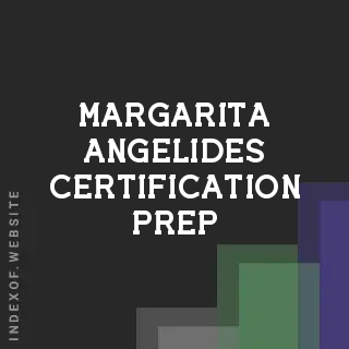 Margarita Angelides Certification Prep | Indexof