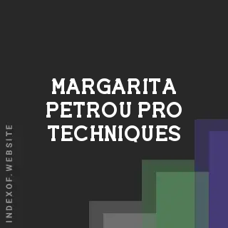 Margarita Petrou Pro Techniques | Indexof