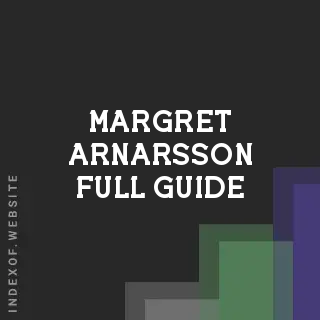 Margret Arnarsson Full Guide | Indexof