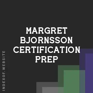 Margret Bjornsson Certification Prep | Indexof