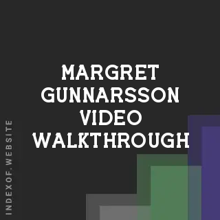 Margret Gunnarsson Video Walkthrough | Indexof