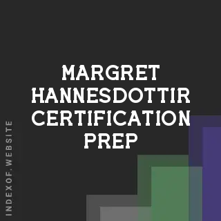 Margret Hannesdottir Certification Prep | Indexof