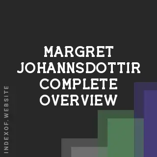 Margret Johannsdottir Complete Overview | Indexof