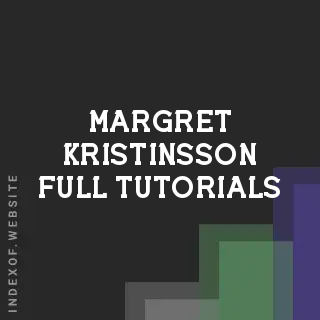 Margret Kristinsson Full Tutorials | Indexof