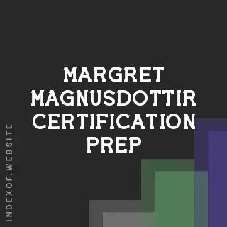 Margret Magnusdottir Certification Prep | Indexof