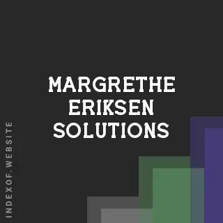 Margrethe Eriksen Solutions | Indexof