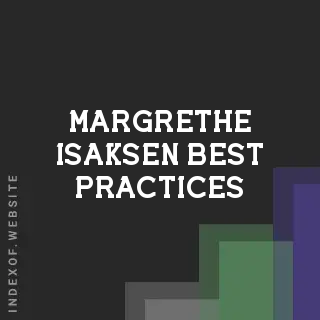Margrethe Isaksen Best Practices | Indexof