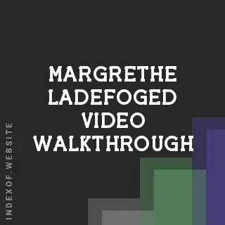 Margrethe Ladefoged Video Walkthrough | Indexof