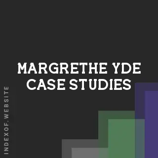 Margrethe Yde Case Studies | Indexof