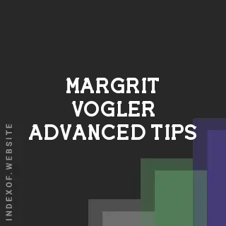 Margrit Vogler Advanced Tips | Indexof