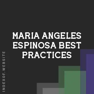 Maria Angeles Espinosa Best Practices | Indexof