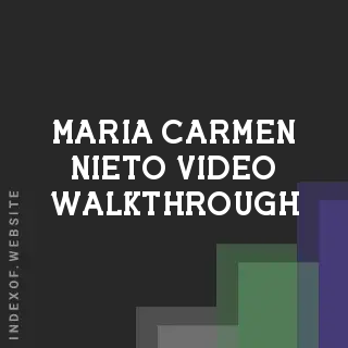 Maria Carmen Nieto Video Walkthrough | Indexof