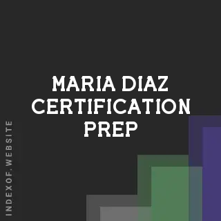 Maria Diaz Certification Prep | Indexof