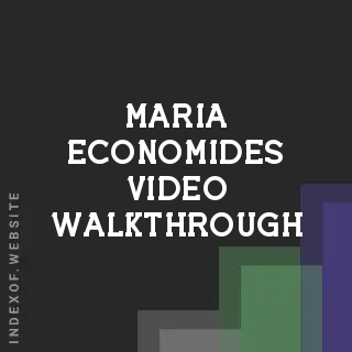 Maria Economides Video Walkthrough | Indexof