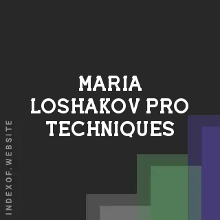Maria Loshakov Pro Techniques | Indexof