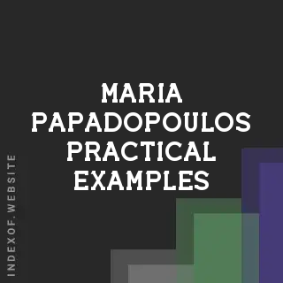 Maria Papadopoulos Practical Examples | Indexof