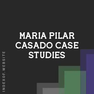 Maria Pilar Casado Case Studies | Indexof