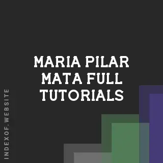 Maria Pilar Mata Full Tutorials | Indexof