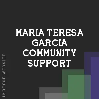 Maria Teresa Garcia Community Support | Indexof