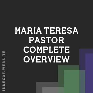 Maria Teresa Pastor Complete Overview | Indexof