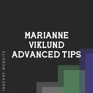 Marianne Viklund Advanced Tips | Indexof