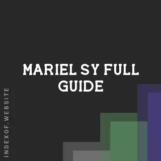 Mariel Sy Full Guide | Indexof